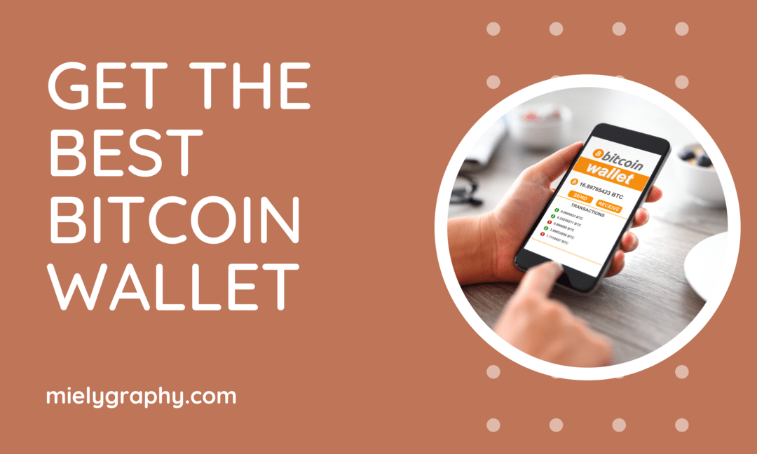 Get the best Bitcoin Wallet
