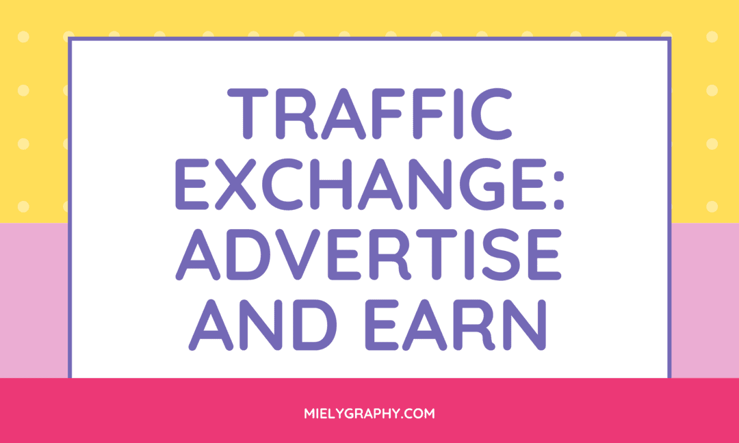 Traffic Exchange: Advertise and Earn