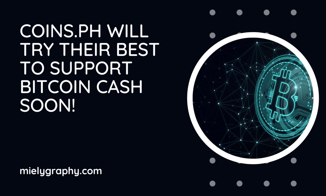 Coins.ph will try their best to support Bitcoin Cash soon!
