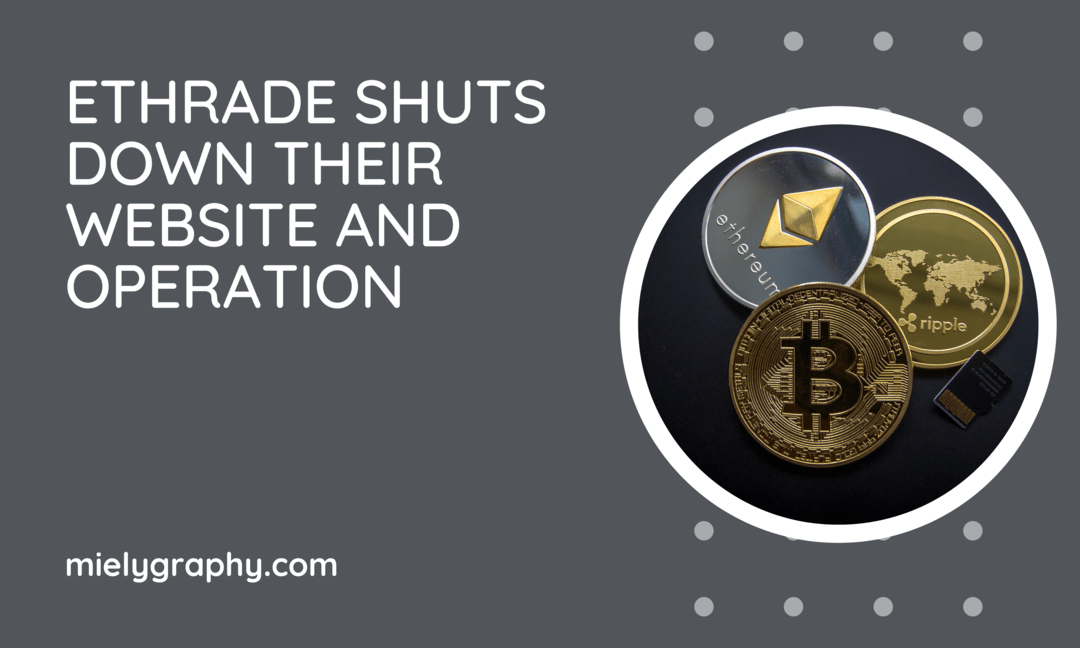 Ethrade shuts down their website and operation