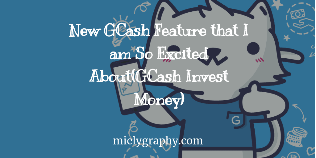 New GCash Feature that I am So Excited About(GCash Invest Money)