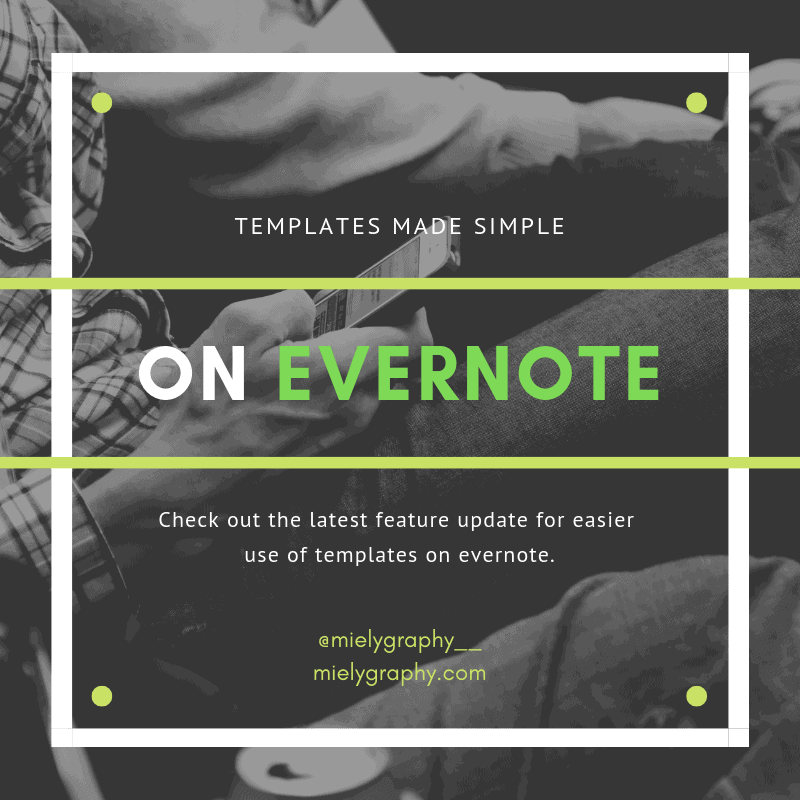 Using templates are now made easier on Evernote