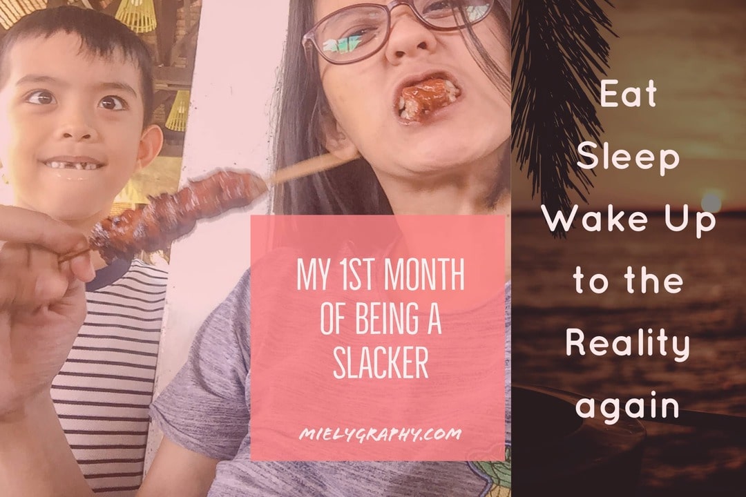 My 1st month on being a slacker