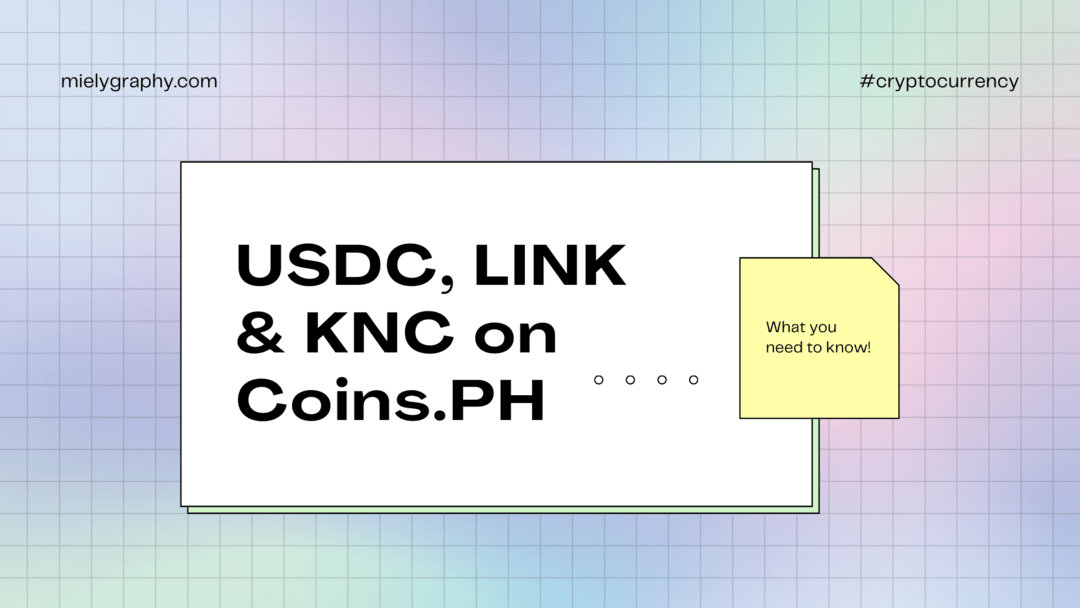 Update on CoinsPH they now have USDC, LINK and KNC Wallet